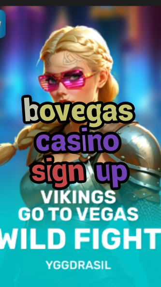bovegas casino sign up-fqqjrm9vrme7zzjgfjql.com