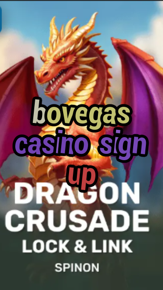 bovegas casino sign up-fqqjrm9vrme7zzjgfjql.com